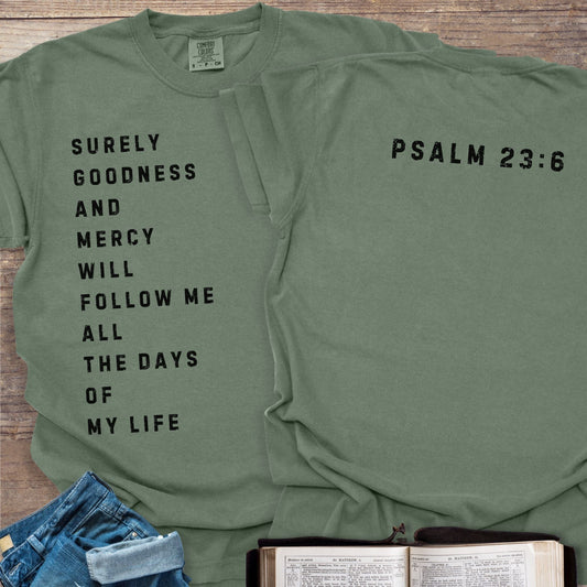 Goodness + Mercy Psalm 23 - Tee