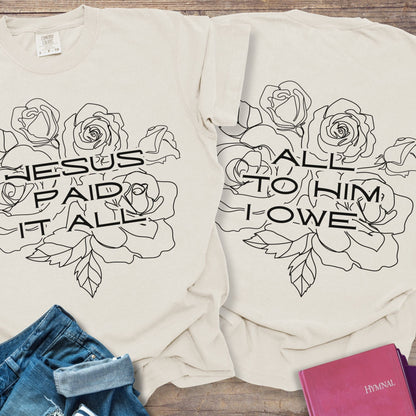 Jesus Paid It All Flower - Tee