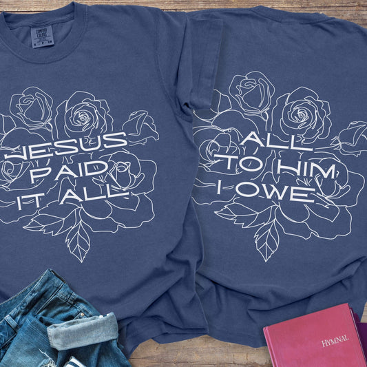 Jesus Paid It All Flower - Tee